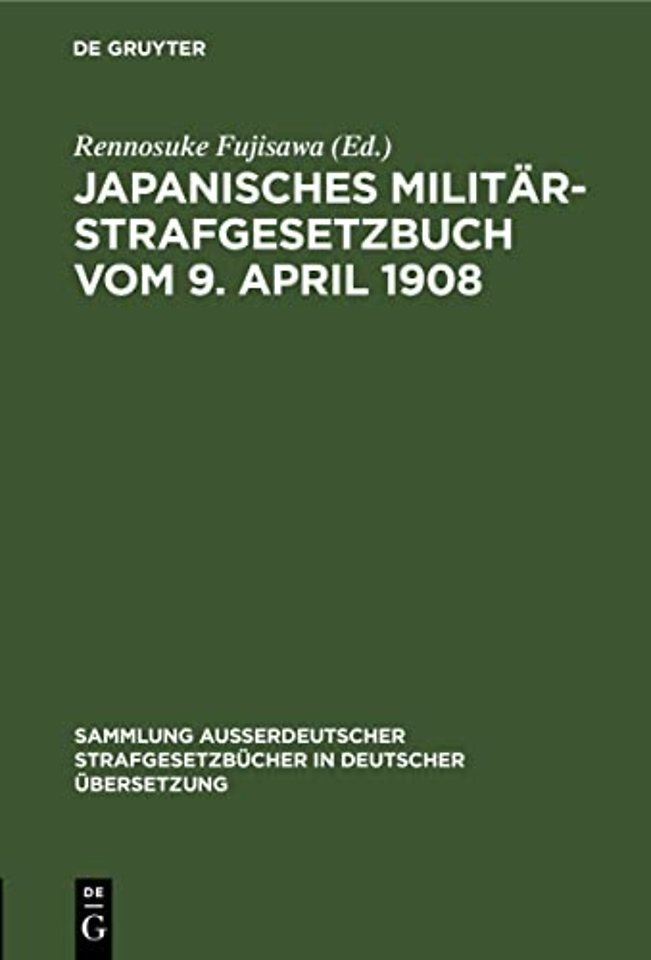 Japanisches Militar-Strafgesetzbuch Vom 9. April 1908