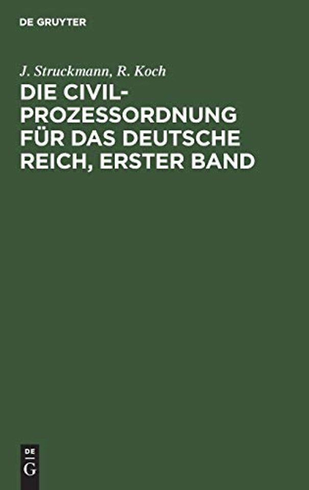 Die Civilprozeßordnung fur das Deutsche Reich, Erster Band