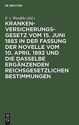 Krankenversicherungsgesetz vom 15. Juni 1883 in – Kommentar