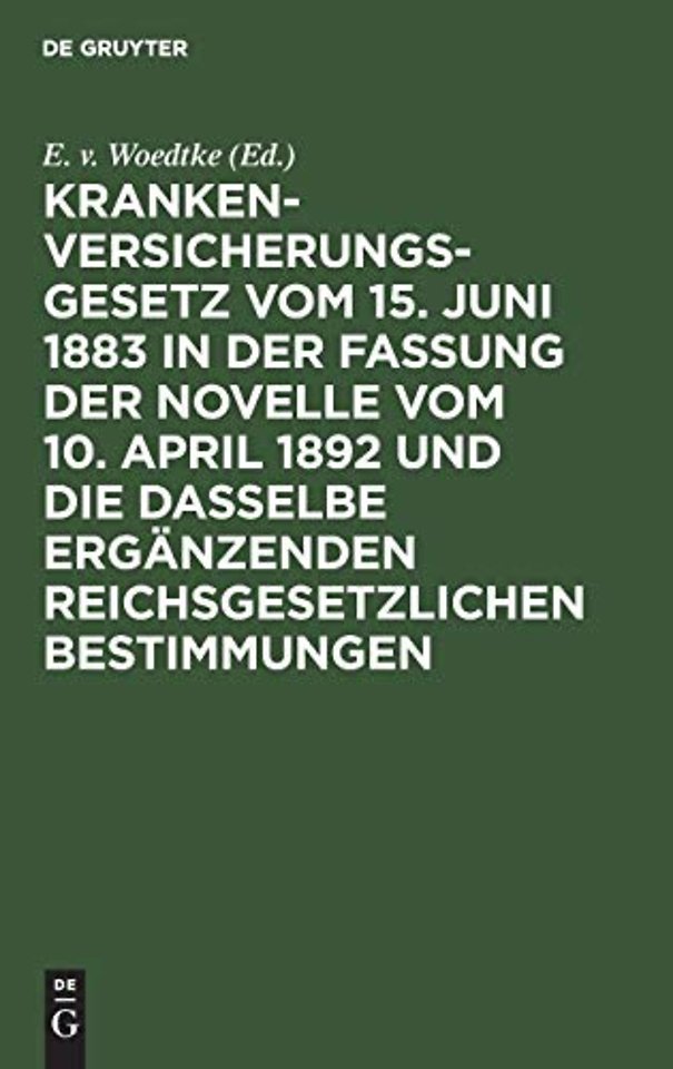Krankenversicherungsgesetz vom 15. Juni 1883 in – Kommentar