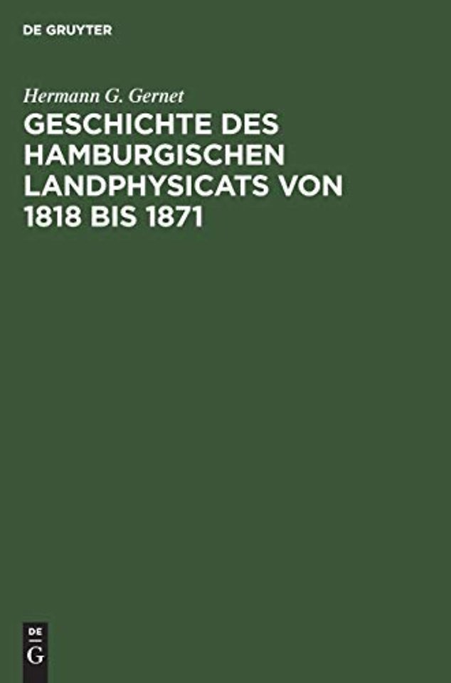 Geschichte des hamburgischen Landphysicats von 1 – Nach amtlichen Quellen