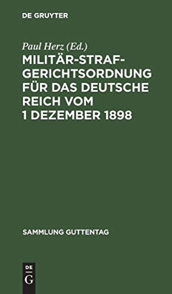 Militarstrafgerichtsordnung fur das Deutsche Reich vom 1 Dezember 1898
