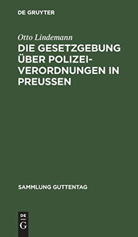 Die Gesetzgebung Uber Polizeiverordnungen in Preußen