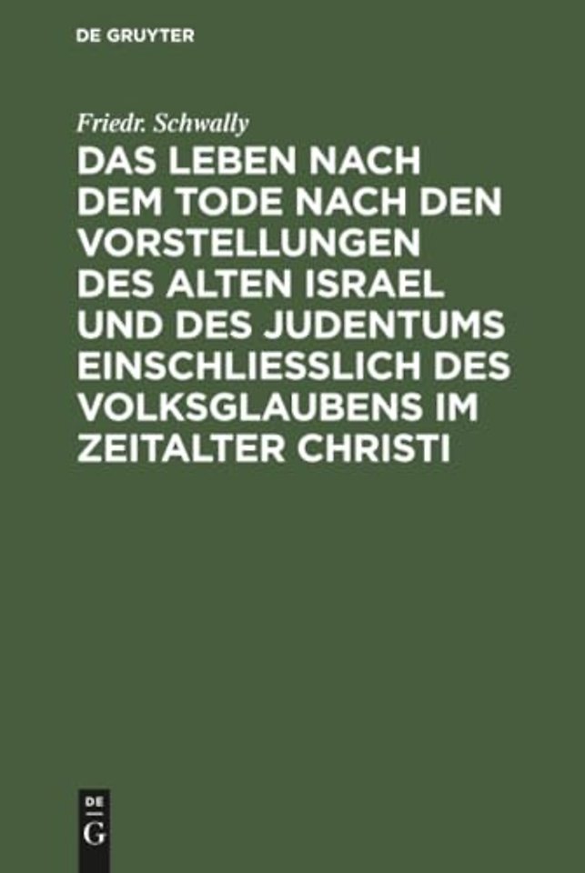 Das Leben nach dem Tode nach den Vorstellungen d – Eine biblisch–theologische Untersuchung