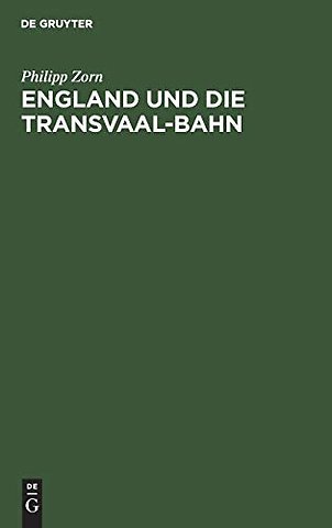 England und die Transvaal–Bahn – Ein völkerrechtliches Gutachten
