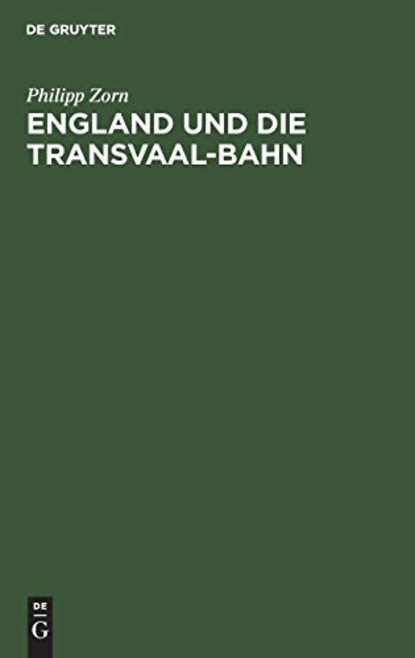 England und die Transvaal–Bahn – Ein völkerrechtliches Gutachten