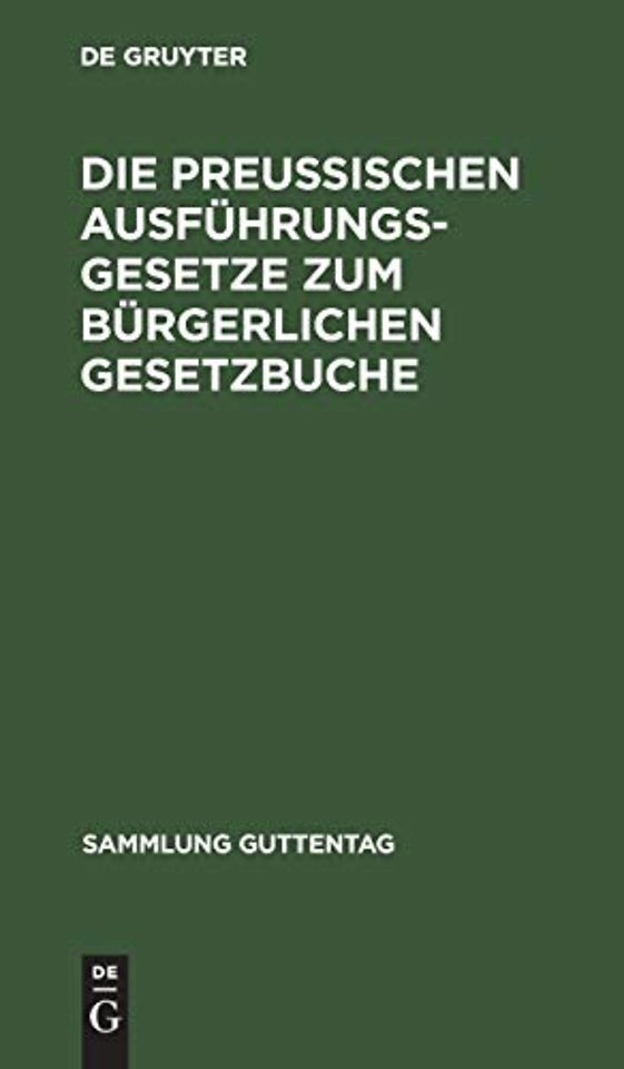 Die Preußischen Ausfuhrungsgesetze Zum Burgerlichen Gesetzbuche