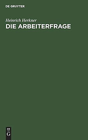 Die Arbeiterfrage – Eine Einführung