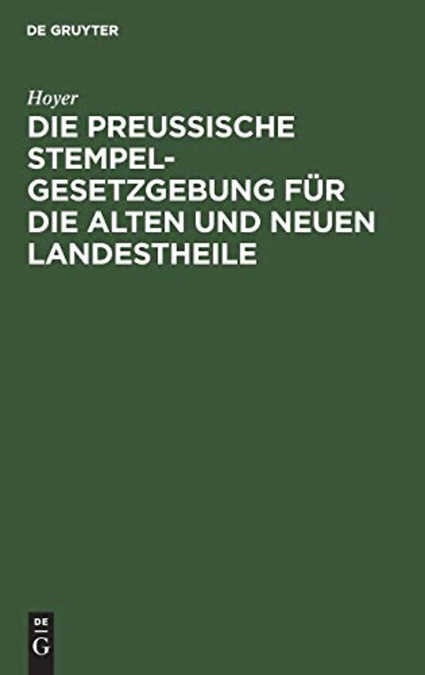 Die Preussische Stempelgesetzgebung Fur Die Alten Und Neuen Landestheile