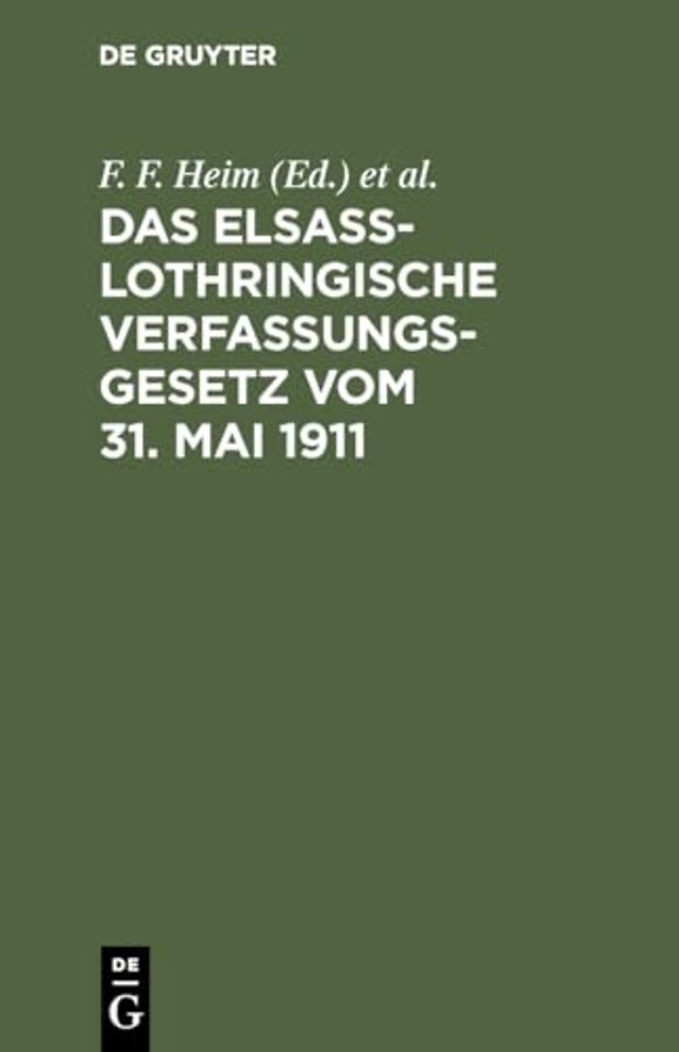 Das Elsaß-Lothringische Verfassungsgesetz Vom 31. Mai 1911