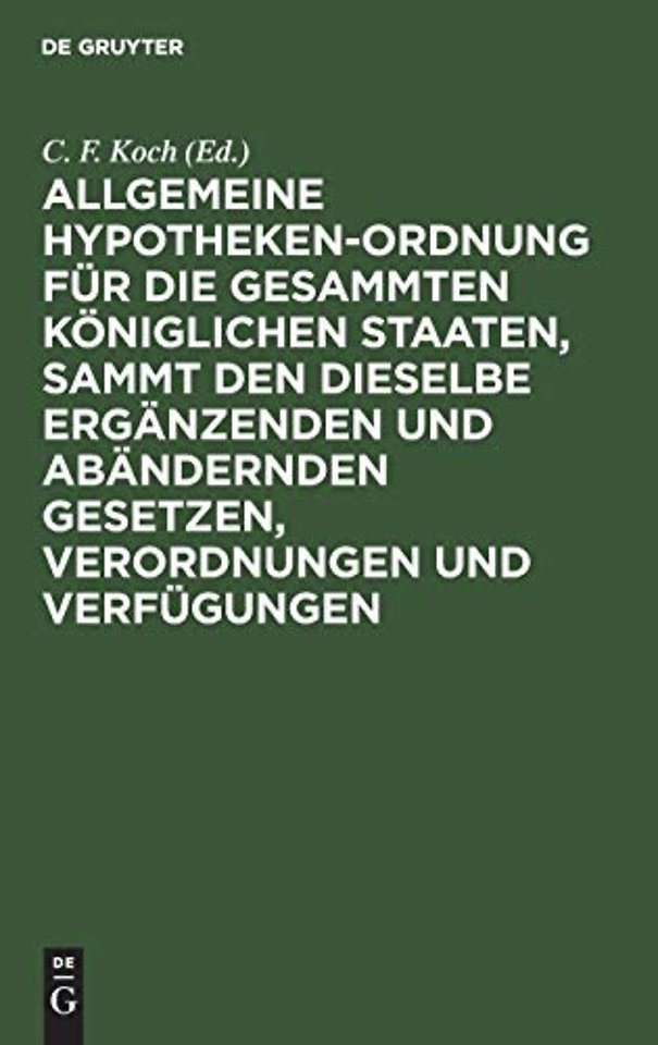 Allgemeine Hypotheken–Ordnung für die gesammten – Mit Glossen