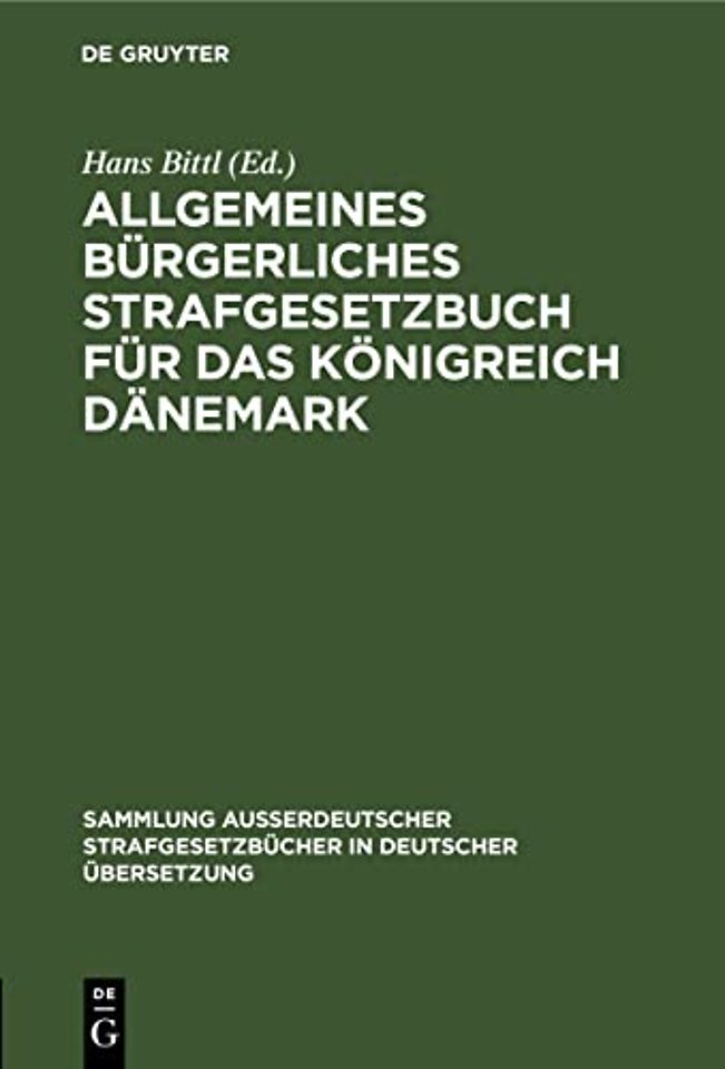 Allgemeines Burgerliches Strafgesetzbuch Fur Das Konigreich Danemark
