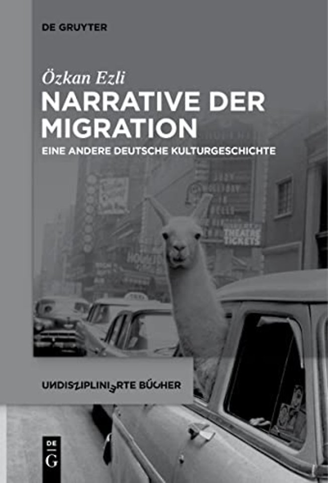 Narrative der Migration – Eine andere deutsche Kulturgeschichte
