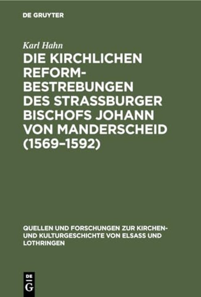 Die Kirchlichen Reformbestrebungen des Strassbur – Ein Beitrag zur Geschichte der Gegenreformation