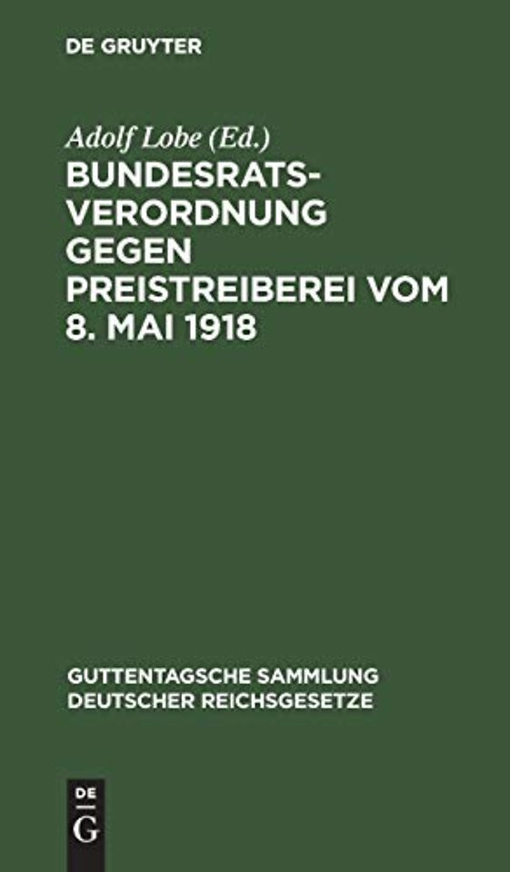 Bundesratsverordnung Gegen Preistreiberei Vom 8. Mai 1918