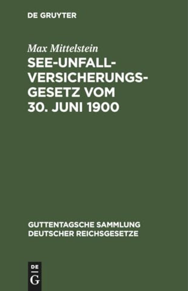 See-Unfallversicherungsgesetz Vom 30. Juni 1900