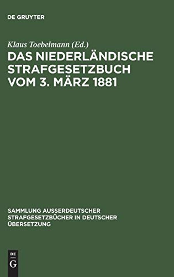 Das niederlandische Strafgesetzbuch vom 3. Marz 1881
