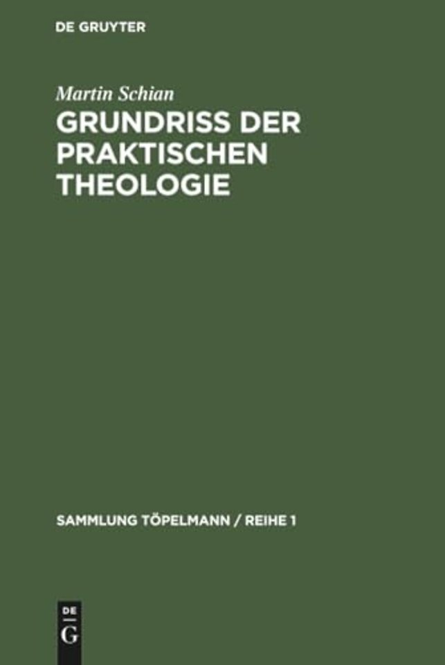 Grundriβ der praktischen Theologie