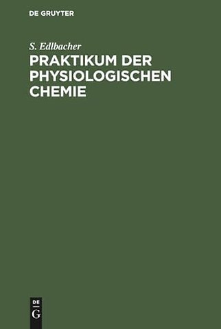 Praktikum der physiologischen Chemie