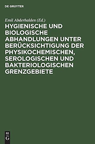 Hygienische und biologische Abhandlungen unter B – Hermann Griesbach zum 70. Geburtstag am 9. Apr. 1925 gewidmet von Freunden, Kollegen und Schülern