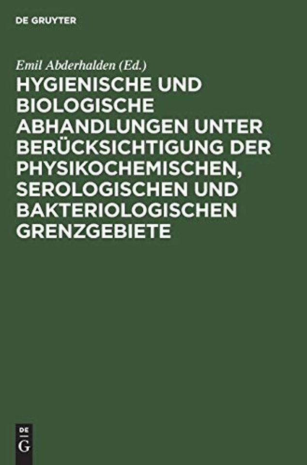 Hygienische und biologische Abhandlungen unter B – Hermann Griesbach zum 70. Geburtstag am 9. Apr. 1925 gewidmet von Freunden, Kollegen und Schülern