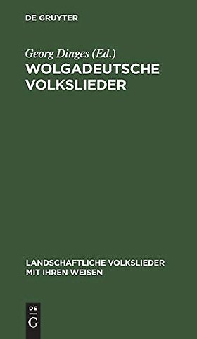 Wolgadeutsche Volkslieder – Mit Bildern und Weisen