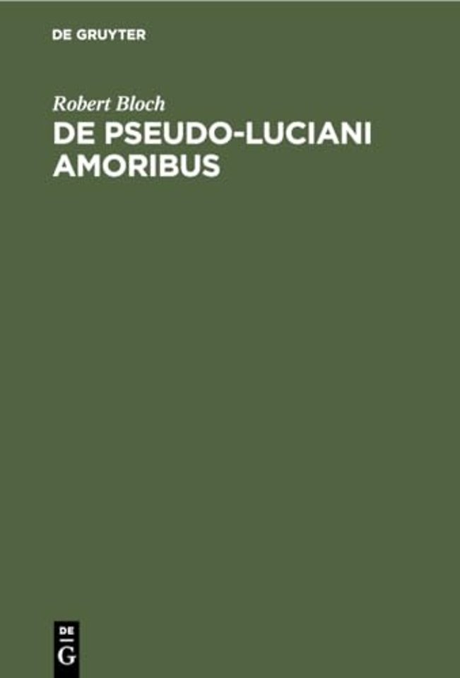 De Pseudo–Luciani Amoribus