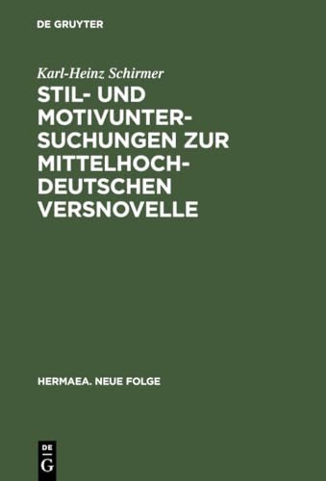 Stil- Und Motivuntersuchungen Zur Mittelhochdeutschen Versnovelle