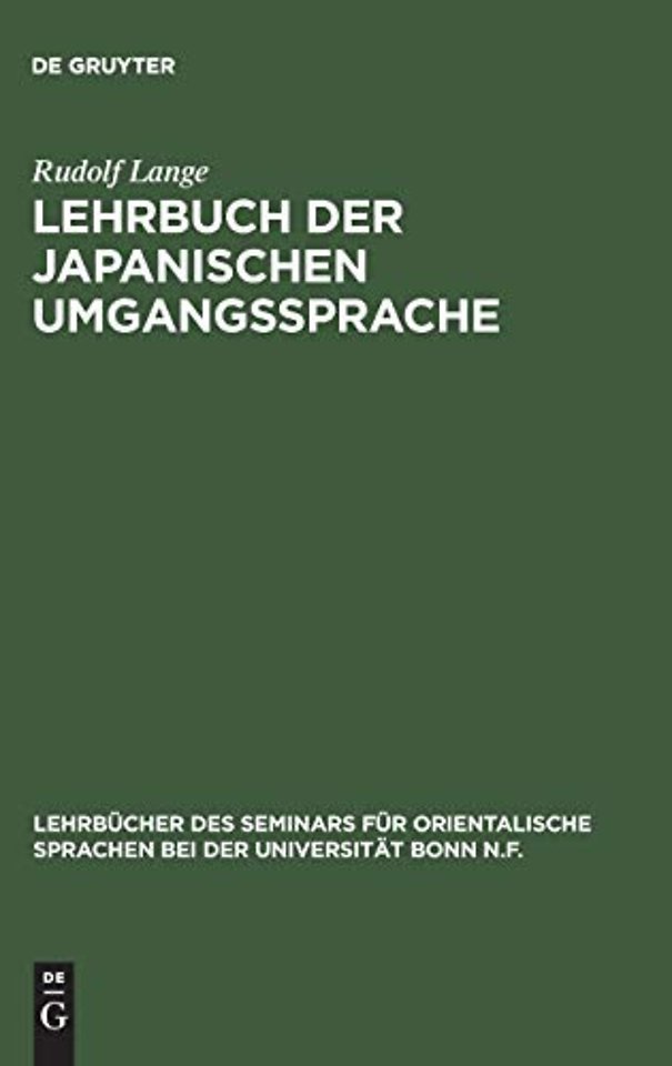 Lehrbuch der japanischen Umgangssprache – Formenlehre und die wichtigsten Regeln der Syntax