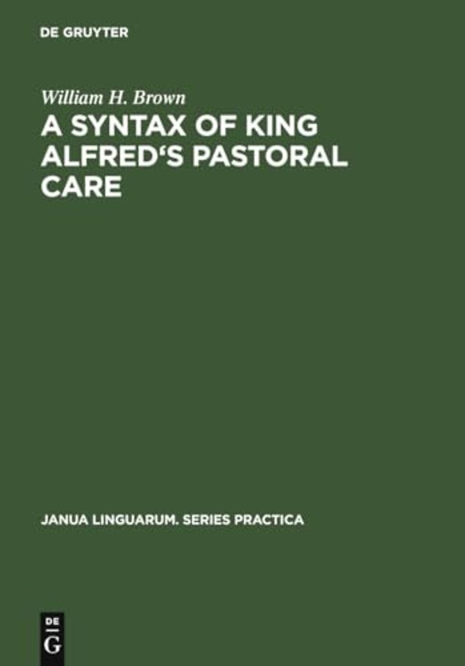 A Syntax of King Alfred`s Pastoral care