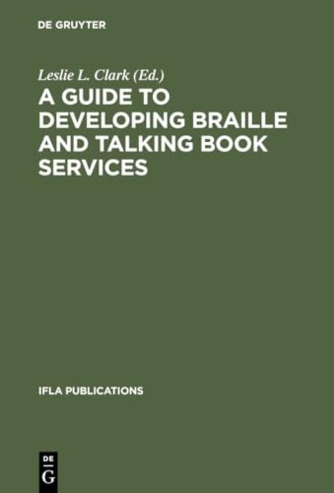 A Guide to Developing Braille and Talking Book Services