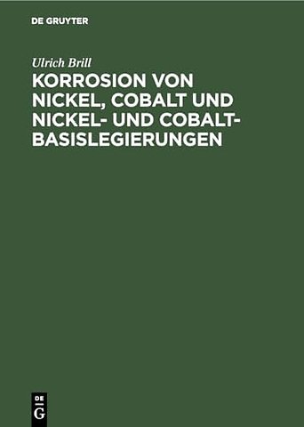 Korrosion von Nickel, Cobalt und Nickel– und Cobalt– Basislegierungen