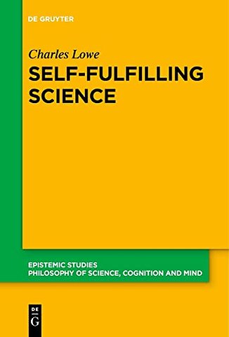Self–Fulfilling Science