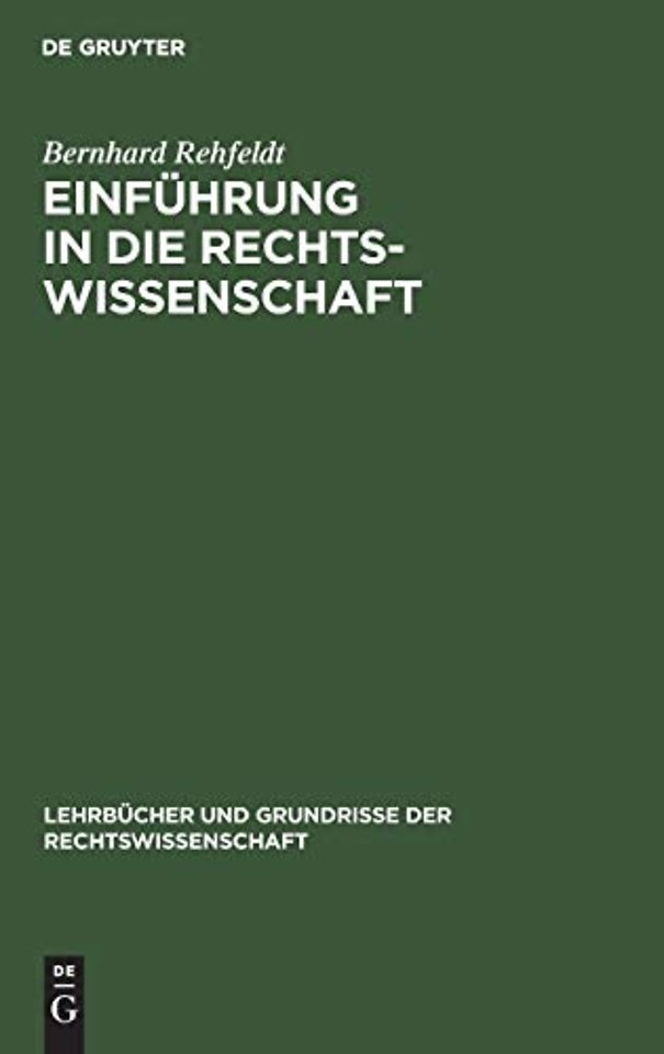 Einführung in die Rechtswissenschaft – Grundfragen, Grundgedanken und Zusammenhänge
