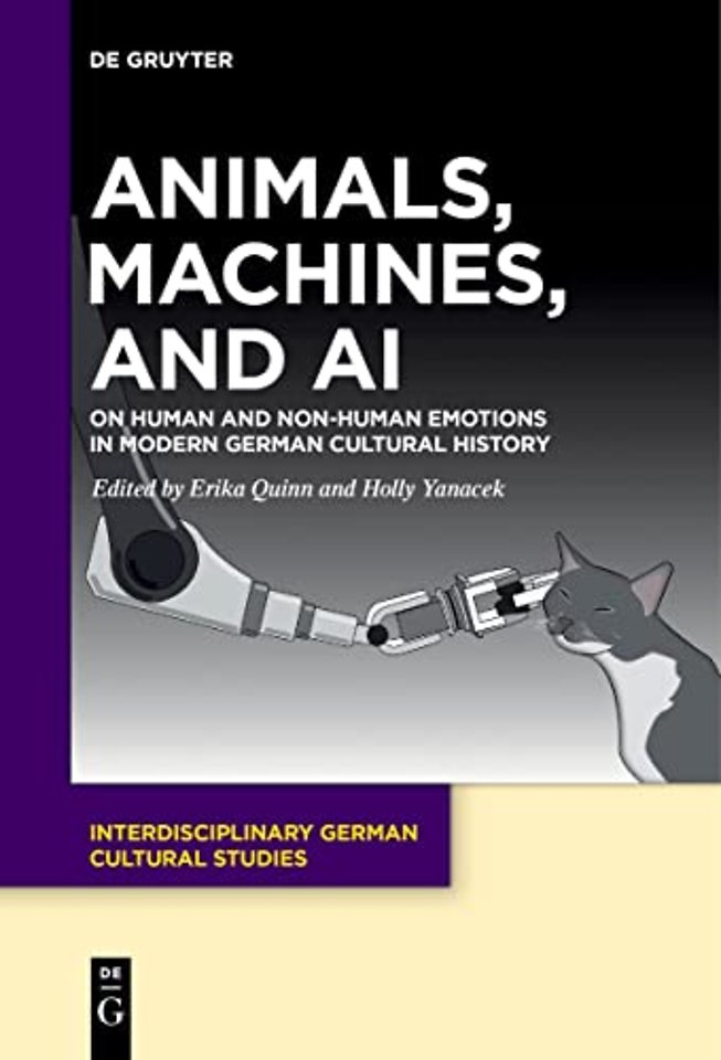 Animals, Machines, and AI – On Human and Non–Human Emotions in Modern German Cultural History
