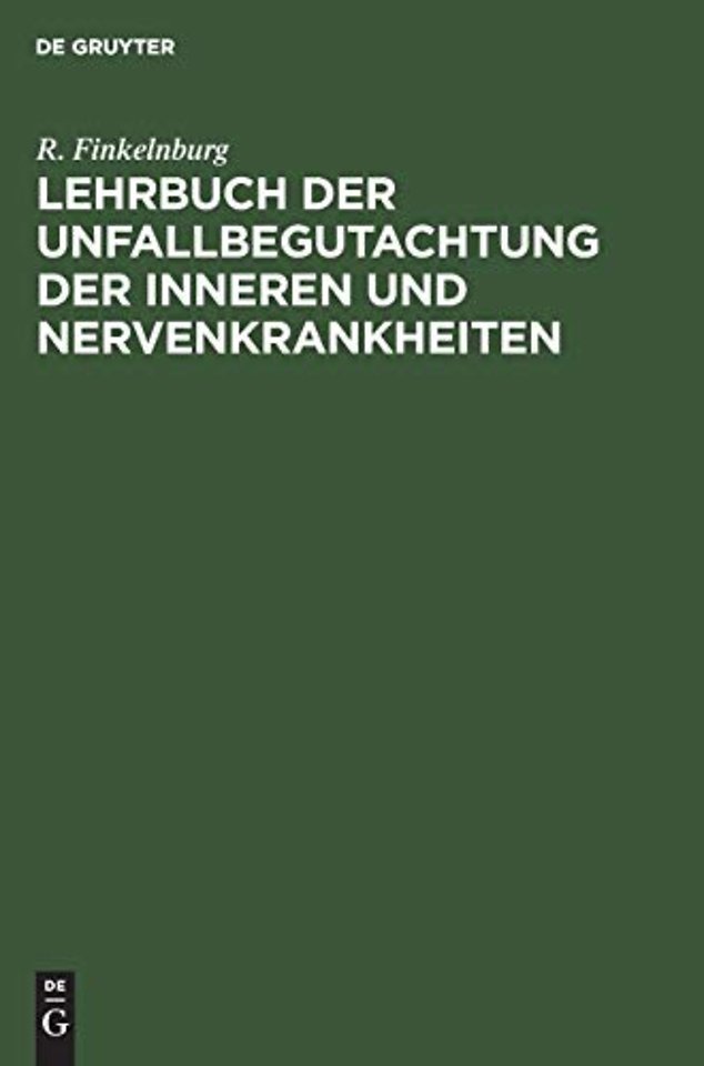 Lehrbuch der Unfallbegutachtung der inneren und – Für Studierende und Ärzte