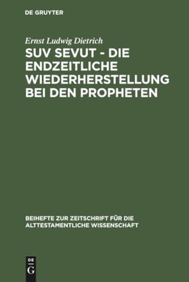 Suv sevut – die endzeitliche Wiederherstellung bei den Propheten