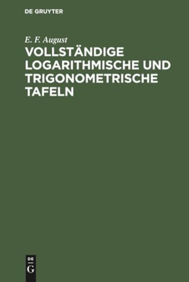 Vollständige logarithmische und trigonometrische Tafeln