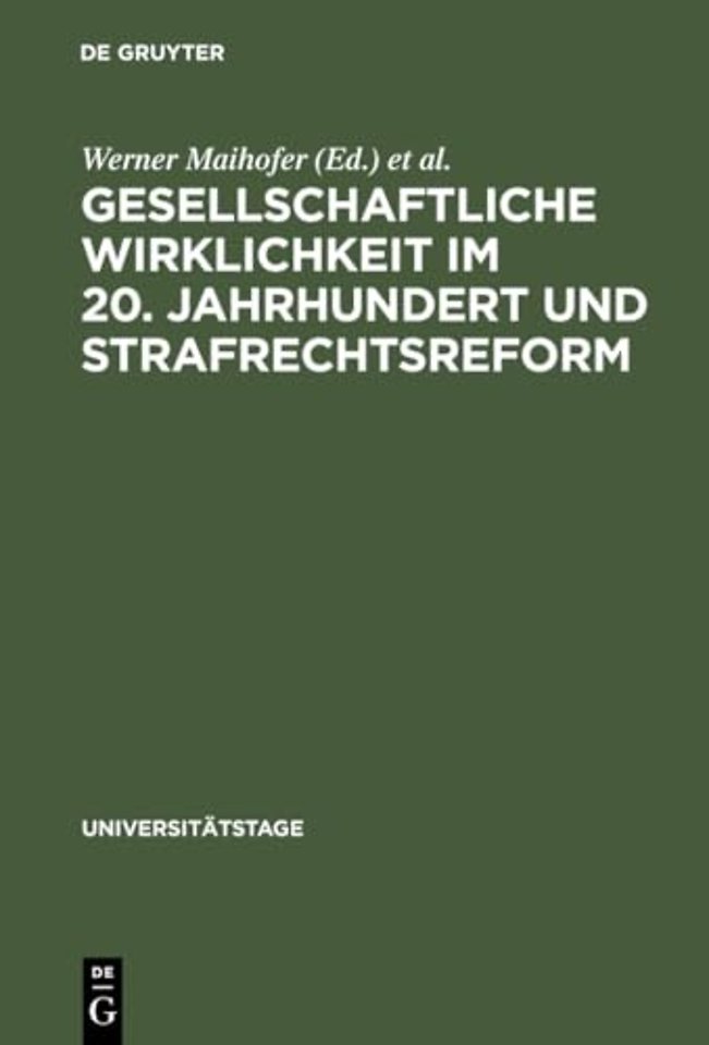 Gesellschaftliche Wirklichkeit im 20. Jahrhundert und Strafrechtsreform