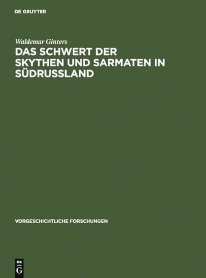 Das Schwert Der Skythen Und Sarmaten in Sudrussland