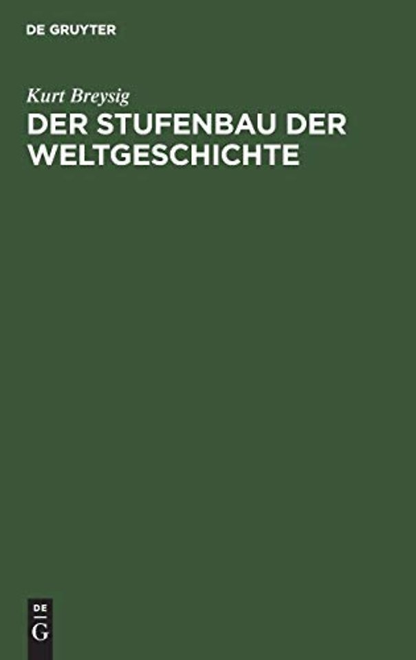 Der Stufenbau der Weltgeschichte