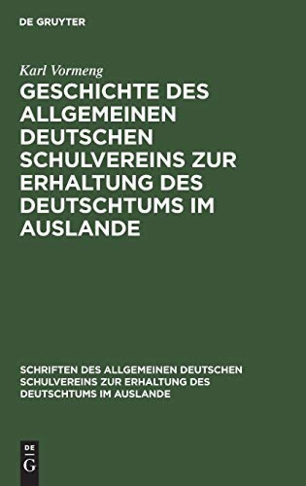 Geschichte des Allgemeinen Deutschen Schulvereins zur Erhaltung des Deutschtums im Auslande