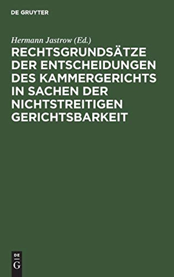 Rechtsgrundsatze der Entscheidungen des Kammergerichts in Sachen der nichtstreitigen Gerichtsbarkeit