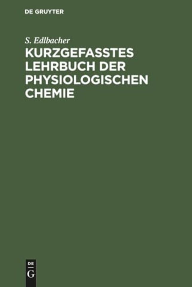 Kurzgefasstes Lehrbuch Der Physiologischen Chemie
