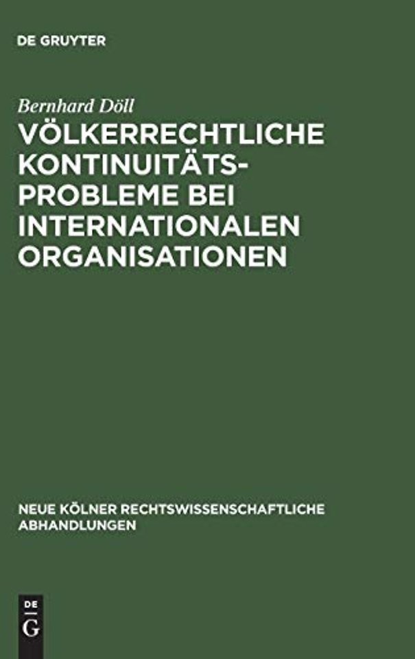 Völkerrechtliche Kontinuitätsprobleme bei internationalen Organisationen