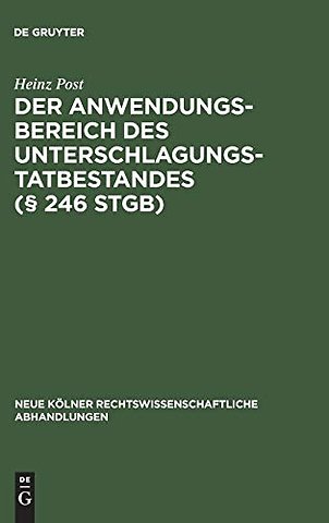 Der Anwendungsbereich des Unterschlagungstatbestandes (§ 246 StGB)