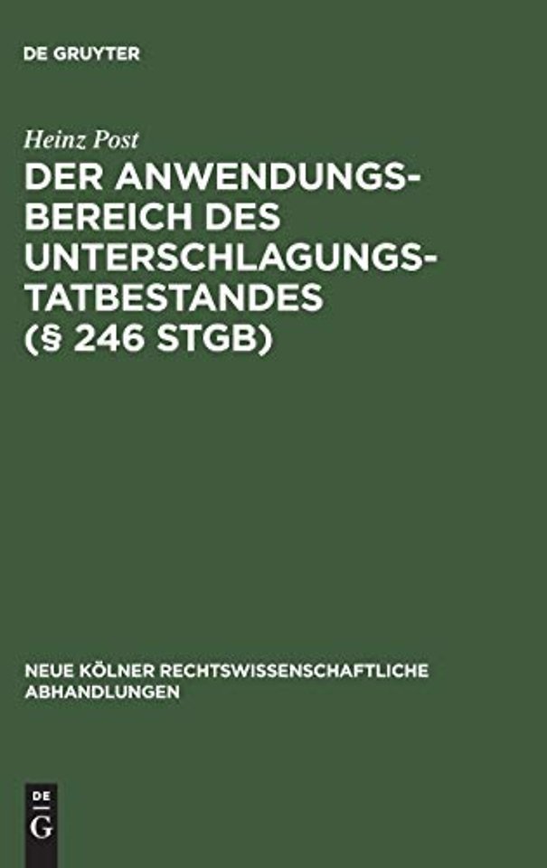 Der Anwendungsbereich des Unterschlagungstatbestandes (§ 246 StGB)