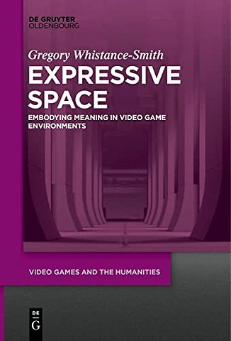 Expressive Space – Embodying Meaning in Video Game Environments
