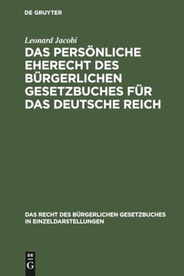 Das persönliche Eherecht des Bürgerlichen Gesetzbuches für das Deutsche Reich