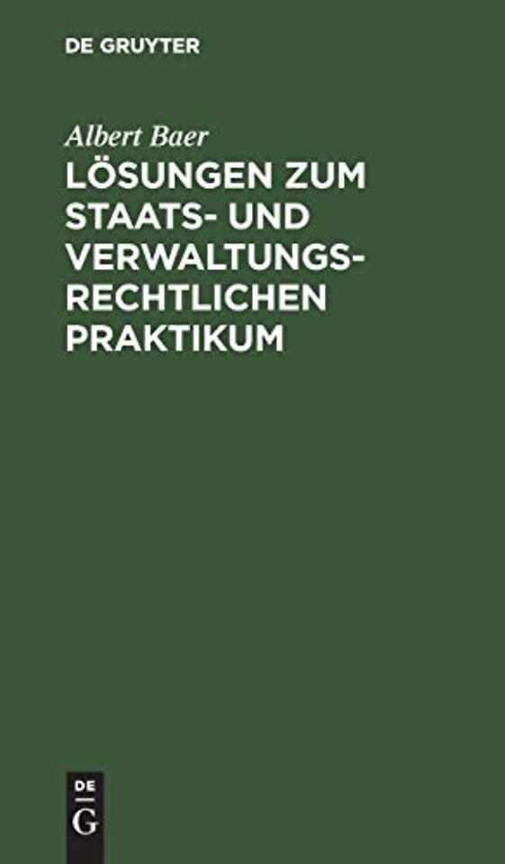 Lösungen zum staats– und verwaltungsrechtlichen Praktikum